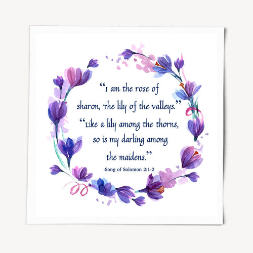 Song of Solomon, Quote Art Print, Rose of Sharon, Lilly of the Valleys, Testament